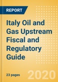 Italy Oil and Gas Upstream Fiscal and Regulatory Guide- Product Image