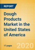 Dough Products (Bakery and Cereals) Market in the United States of America - Outlook to 2024; Market Size, Growth and Forecast Analytics (updated with COVID-19 Impact)- Product Image
