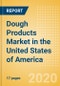 Dough Products (Bakery and Cereals) Market in the United States of America - Outlook to 2024; Market Size, Growth and Forecast Analytics (updated with COVID-19 Impact) - Product Thumbnail Image