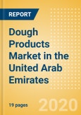 Dough Products (Bakery and Cereals) Market in the United Arab Emirates - Outlook to 2024; Market Size, Growth and Forecast Analytics (updated with COVID-19 Impact)- Product Image