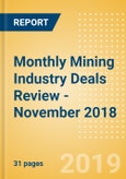 Monthly Mining Industry Deals Review - November 2018- Product Image