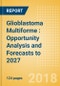 Glioblastoma Multiforme (GBM): Opportunity Analysis and Forecasts to 2027 - Product Thumbnail Image
