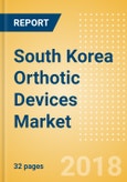 South Korea Orthotic Devices Market Outlook to 2025- Product Image