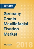 Germany Cranio Maxillofacial Fixation (CMF) Market Outlook to 2025- Product Image