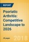Psoriatic Arthritis: Competitive Landscape to 2026 - Product Thumbnail Image