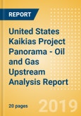 United States Kaikias Project Panorama - Oil and Gas Upstream Analysis Report- Product Image