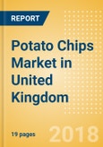 Potato Chips (Savory Snacks) Market in United Kingdom - Outlook to 2022: Market Size, Growth and Forecast Analytics- Product Image