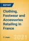 Clothing, Footwear and Accessories Retailing in France - Sector Overview, Market Size and Forecast to 2025 - Product Thumbnail Image