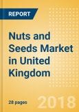 Nuts and Seeds (Savory Snacks) Market in United Kingdom - Outlook to 2022: Market Size, Growth and Forecast Analytics- Product Image