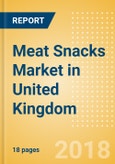Meat Snacks (Savory Snacks) Market in United Kingdom - Outlook to 2022: Market Size, Growth and Forecast Analytics- Product Image