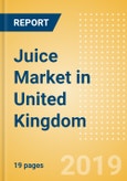 Juice (Soft Drinks) Market in United Kingdom - Outlook to 2022: Market Size, Growth and Forecast Analytics- Product Image