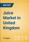 Juice (Soft Drinks) Market in United Kingdom - Outlook to 2022: Market Size, Growth and Forecast Analytics - Product Thumbnail Image