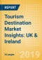 Tourism Destination Market Insights: UK & Ireland - Analysis of destination markets, infrastructure and attractions, and risks and opportunities - Product Thumbnail Image