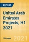 United Arab Emirates (UAE) Projects, H1 2021 - Outlook of Major Projects Spanning Construction, Oil and Gas, Renewable Energy, Transport, Power and Water, Industrial Sectors - MEED Insights - Product Thumbnail Image