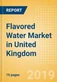 Flavored Water (Soft Drinks) Market in United Kingdom - Outlook to 2022: Market Size, Growth and Forecast Analytics- Product Image