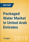 Packaged Water (Soft Drinks) Market in United Arab Emirates - Outlook to 2022: Market Size, Growth and Forecast Analytics- Product Image