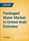 Packaged Water (Soft Drinks) Market in United Arab Emirates - Outlook to 2022: Market Size, Growth and Forecast Analytics - Product Thumbnail Image