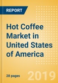 Hot Coffee (Hot Drinks) Market in United States of America - Outlook to 2022: Market Size, Growth and Forecast Analytics- Product Image