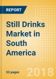 Still Drinks (Soft Drinks) Market in South America - Outlook to 2022: Market Size, Growth and Forecast Analytics- Product Image