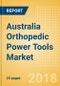 Australia Orthopedic Power Tools Market Outlook to 2025 - Product Thumbnail Image