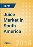Juice (Soft Drinks) Market in South America - Outlook to 2022: Market Size, Growth and Forecast Analytics- Product Image