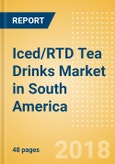 Iced/RTD Tea Drinks (Soft Drinks) Market in South America - Outlook to 2022: Market Size, Growth and Forecast Analytics- Product Image