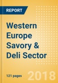 Opportunities in the Western Europe Savory & Deli Sector: Analysis of Opportunities Offered by High Growth Economies- Product Image