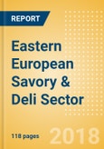 Opportunities in the Eastern European Savory & Deli Sector: Analysis of opportunities offered by high-growth economies- Product Image