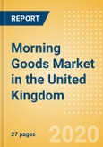 Morning Goods (Bakery and Cereals) Market in the United Kingdom - Outlook to 2024; Market Size, Growth and Forecast Analytics (updated with COVID-19 Impact)- Product Image
