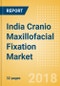 India Cranio Maxillofacial Fixation (CMF) Market Outlook to 2025 - Product Thumbnail Image