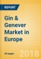 Gin & Genever (Spirits) Market in Europe - Outlook to 2022: Market Size, Growth and Forecast Analytics - Product Thumbnail Image