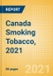 Canada Smoking Tobacco, 2021 - Product Thumbnail Image