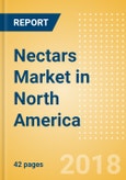Nectars (Soft Drinks) Market in North America - Outlook to 2022: Market Size, Growth and Forecast Analytics- Product Image