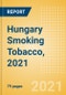 Hungary Smoking Tobacco, 2021 - Product Thumbnail Image