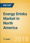 Energy Drinks (Soft Drinks) Market in North America - Outlook to 2022: Market Size, Growth and Forecast Analytics - Product Thumbnail Image