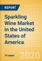 Sparkling Wine (Wines) Market in the United States of America - Outlook to 2024; Market Size, Growth and Forecast Analytics (updated with COVID-19 Impact) - Product Thumbnail Image
