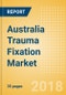 Australia Trauma Fixation Market Outlook to 2025 - Product Thumbnail Image