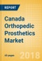 Canada Orthopedic Prosthetics Market Outlook to 2025 - Product Image