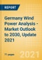 Germany Wind Power Analysis - Market Outlook to 2030, Update 2021 - Product Thumbnail Image