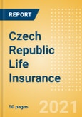 Czech Republic Life Insurance - Key Trends and Opportunities to 2025- Product Image