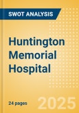 Huntington Memorial Hospital - Strategic SWOT Analysis Review- Product Image