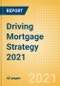 Driving Mortgage Strategy 2021 - Product Image