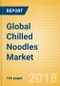 Global Chilled Noodles (Pasta & Noodles) Market - Outlook to 2022: Market Size, Growth and Forecast Analytics - Product Thumbnail Image