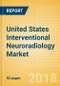 United States Interventional Neuroradiology Market Outlook to 2025 - Product Thumbnail Image