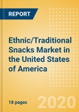 Ethnic/Traditional Snacks (Savory Snacks) Market in the United States of America - Outlook to 2024; Market Size, Growth and Forecast Analytics (updated with COVID-19 Impact)- Product Image