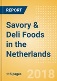 Country Profile: Savory & Deli Foods in the Netherlands- Product Image