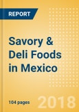 Country Profile: Savory & Deli Foods in Mexico- Product Image