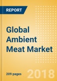 Global Ambient (Canned) Meat (Meat) Market - Outlook to 2022: Market Size, Growth and Forecast Analytics- Product Image