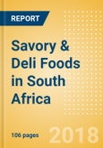 Country Profile: Savory & Deli Foods in South Africa- Product Image