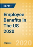 Employee Benefits in The US 2020- Product Image